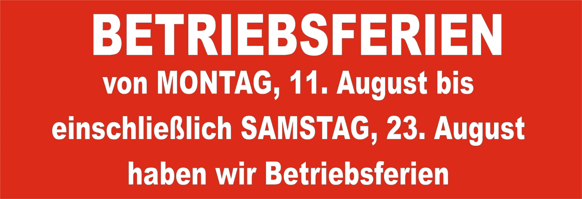 Betriebsferien Sommer 2025