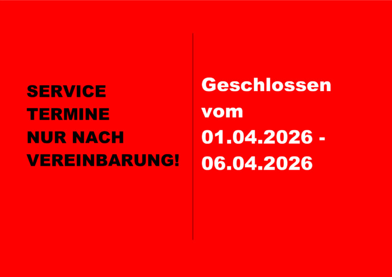 Service Termine + Geschlossen